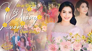 Video thumbnail of "Hỏi Nàng Xuân - Quỳnh Giang | Nhạc Xuân Đi Chùa Cầu Duyên Ai Nghe Cũng Xiêu Lòng | Official 4K MV"