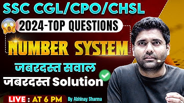 All Top Number System Questions Asked in SSC CGL | CPO | CHSL in  2024 By Abhinay Sharma