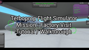 TFS Mission : Factory Visit Tutorial / Walkthrough