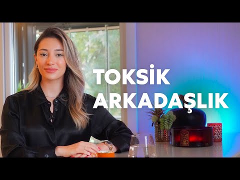 Toksik Arkadaşlık