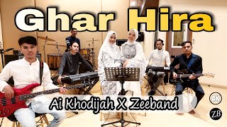 Ghar Hira - Ai Khodijah x Zeeband (cover)