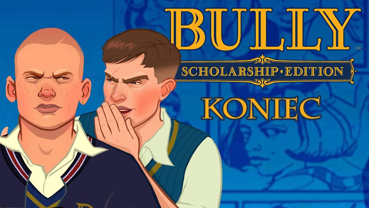 #29 Zagrajmy w Bully: Scholarship Edition PL - KONIEC GRY - 100% - PC