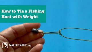 How to Tie a Fishing Knot With Weight