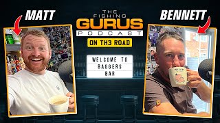 The Fishing Gurus Podcast #033 | On The Road | Andy Bennet's BIGGEST matches of 2023
