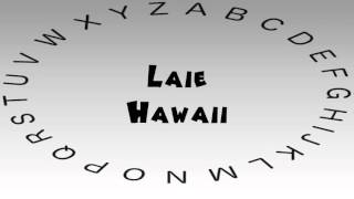 How to Say or Pronounce USA Cities — Laie, Hawaii