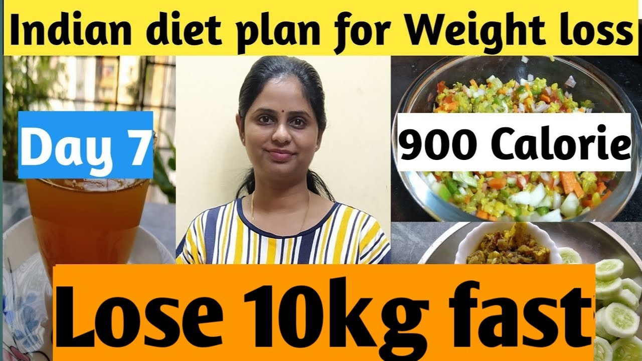 Indian Diet Plan For Weight Loss | 900 Calorie Diet Day 7 | How To Lose  Weight Fast? - Youtube