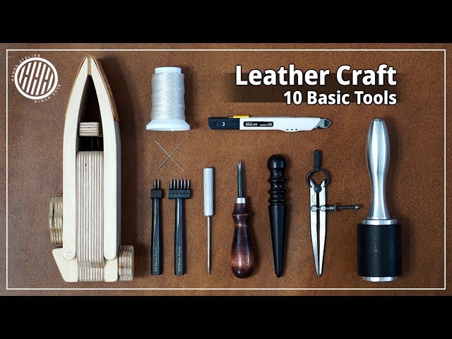 Leather tools and crafting leather