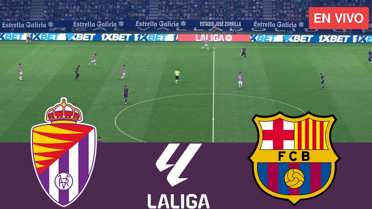Real Valladolid vs Barcelona EN VIVO. La Liga 2024/2025 Partido ...