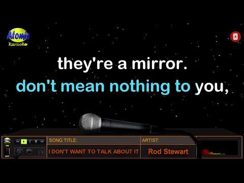 I DON T WANT TO TALK ABOUT IT Rod Stewart HD Karaoke 
