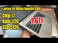 Laptop Vỏ Nhôm Nguyên Khối Cấu Hình Khủng i7 Ram 32G SSD 512G | 1,6Tr | HP 450 G8 - LG 15N36 - R63 !