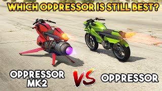GTA 5 ONLINE | OPPRESSOR MK II VS OPPRESSOR (WHICH OPPRESSOR IS STILL BEST?)