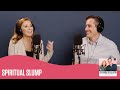 Spiritual Slump | The Naked Marriage Podcast | Dave and Ashley Willis