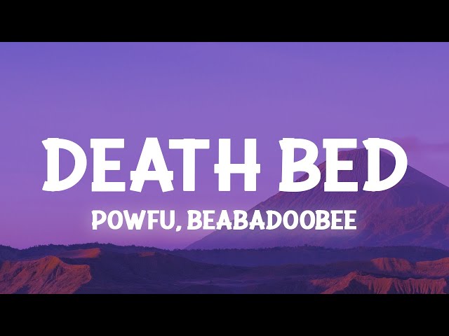 Powfu - Death Bed (Lyrics) ft. beabadoobee class=