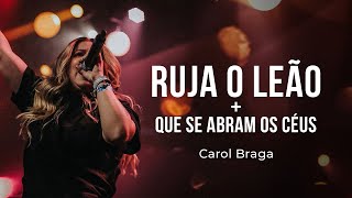 Carol Braga | Ruja O Leão   Que Se Abram Os Céus (COVER AO VIVO)