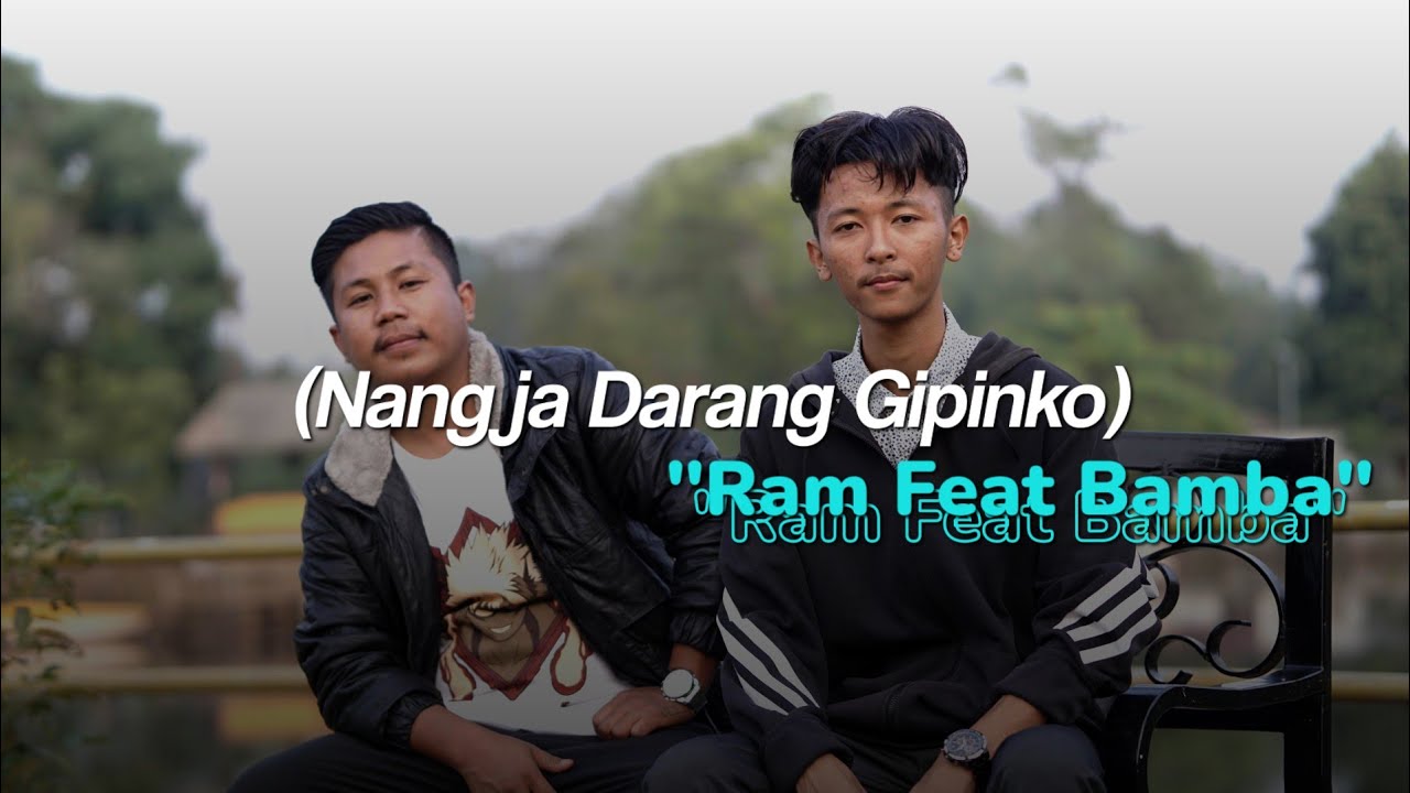 Nangja Darang Gipinko  Ram Sintang Feat Bamba MarakT Melody  Uzini SLYOfficial Audio  Lyrics