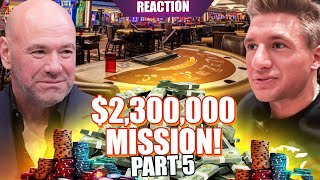 Stevewilldoit's Unbelievable Grind to Pay Dana White's Gambling Debt! Part 5! #reaction