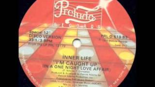 Video thumbnail of "Inner Life - I'm Caught Up (In a One Night Love Affair)"