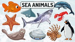 Sea Animals Names for Children  Water Animals for Kids  Learn Sea Animals Names