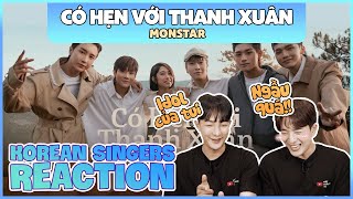 Korean singers🇰🇷 Reaction - 'CÓ HẸN VỚI THANH XUÂN’ - 'MONSTAR🇻🇳'