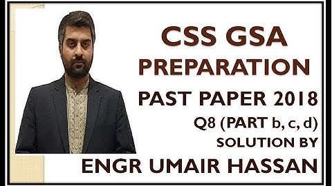 Css GSA 2019 Q8 part b,c,d
