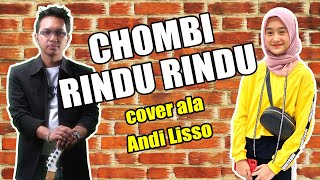 Chombi - Rindu Rindu Cover | Split Screen