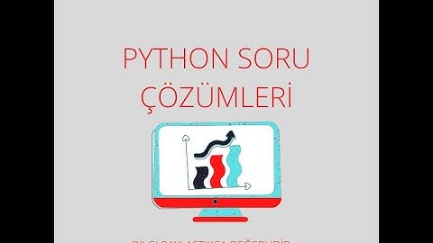 Python örnek soru çözümleri