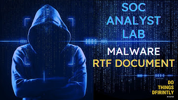 Cybersecurity SOC Analyst Lab - Malware Analysis (RTF Document)