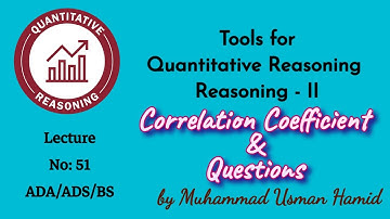 Tools for Quantitative Reasoning || Lecture 51 || ADA / ADS / BS / BZU / UoS/ HEC: #QREA-108
