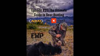 Episode #211 The Ultimate Bearing Hunting Guide with Douglas Boze
