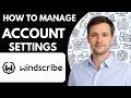 How to Manage Windscribe Account Settings Full Guide 2026