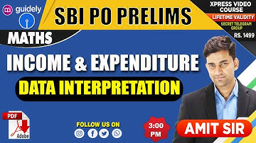 Income & Expenditure Data Interpretation | Amit Sir | SBI PO Prelims