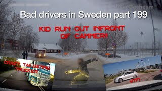 Bad Drivers in Sweden #199 Close calls, crazy trucker and a kid with luck!