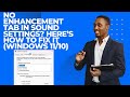 No Enhancement Tab in Sound Settings? Here’s How to Fix It (Windows 11/10)