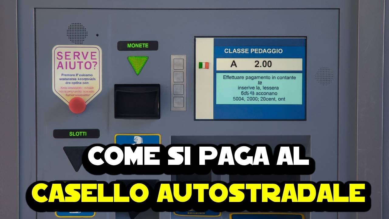 Come si paga al casello autostradale in Italia
