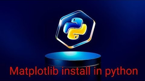 Matplotlib install in python 