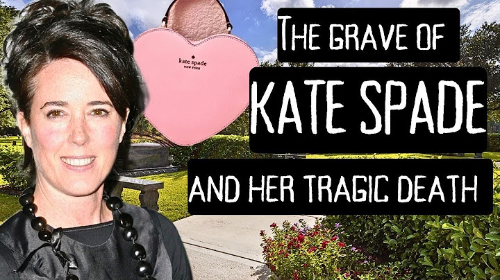 Kate Spade: Her Grave and Tragic Death | Famous Graves