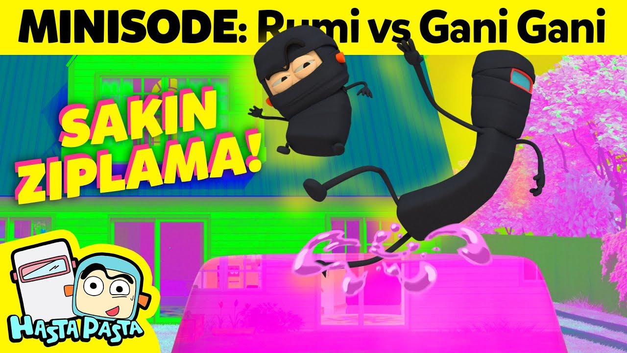 Hasta Pasta Çizgi Film Rumi vs Gani Gani Sakın Zıplama! YouTube