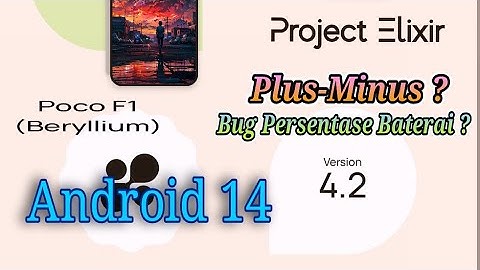 PLUS-MINUS Custom ROM Project Elixir 4.2 Android 14 for Poco F1 (Beryllium)