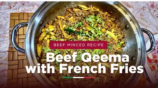 Beef Qeema with French Fries recipe|| Fried beef Qeema|| New style beef Qeema