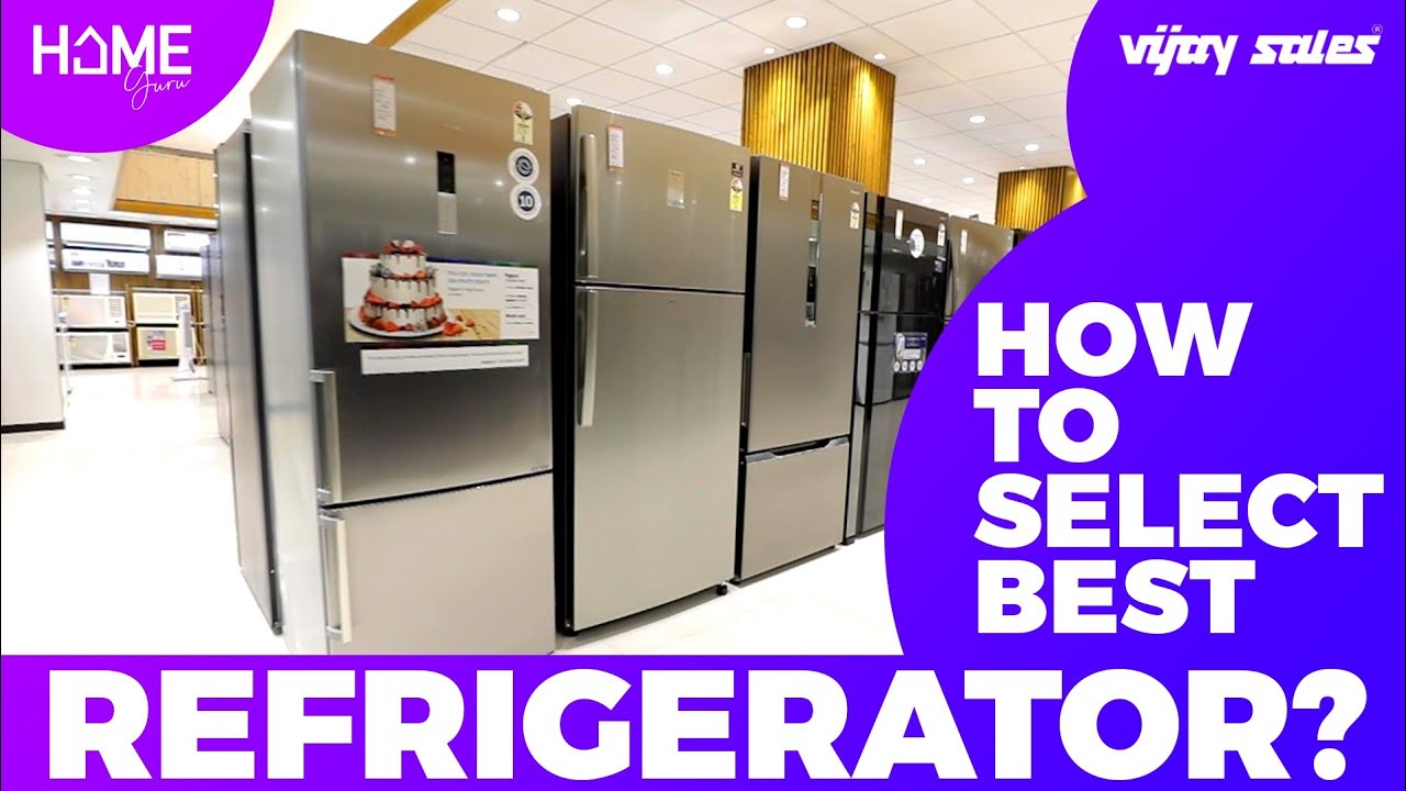How To Select The Best Fridge Refrigerator Buying Guide Home Guru