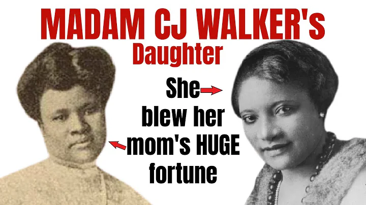 Madam CJ Walker's Daughter Who Blew Through Her Fo...
