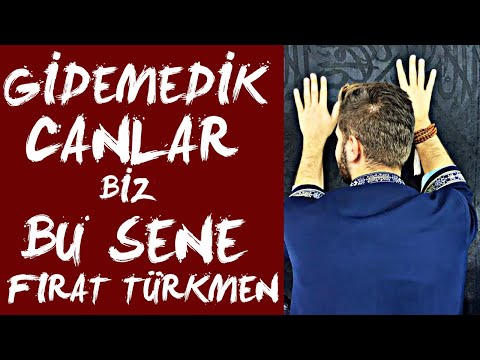 GİDEMEDİK CANLAR BİZLER BU SENE 🕋 (Fırat Türkmen)