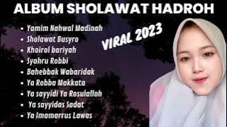 YAMMIM NAHWAL MADINAH ,FULL ALBUM SHOLAWAT  HADROH VIRAL  2024 COVER KHANIFAH KHANI