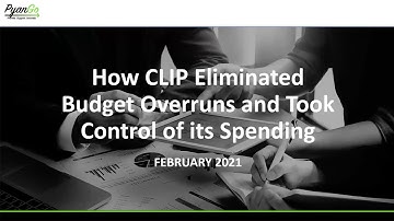 WEBINAR:  How CLIP Eliminated Budget Overruns and Took Control of its Spending