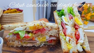 Club sandwich au dinde fumé /كلوب ديك رومي مدخن