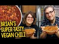 Recipe: Brian's Super Tasty Vegan Chili (Plant-Based, Oil-Free)