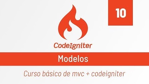 Codeigniter: 10-. Modelos