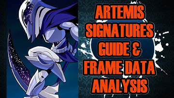 Artemis Signatures Guide & Frame Data