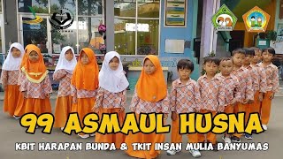 99 Asmaul Husna KBIT Harapan Bunda & TKIT Insan Mulia Banyumas