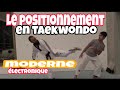 Comment se positionner en taekwondo  moderne olympique lectronique   positiontaekwondocombat